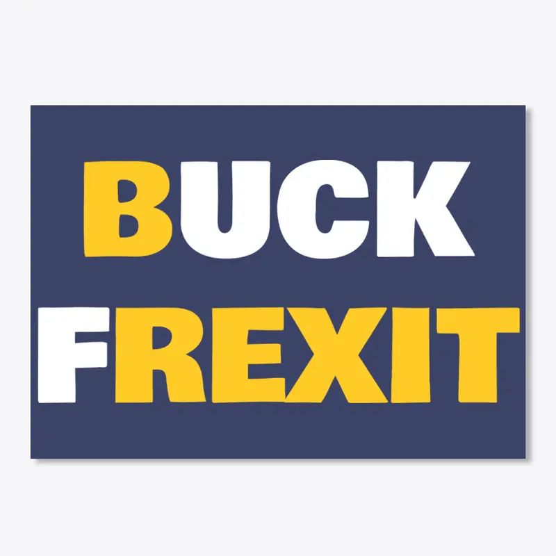 Buck Frexit